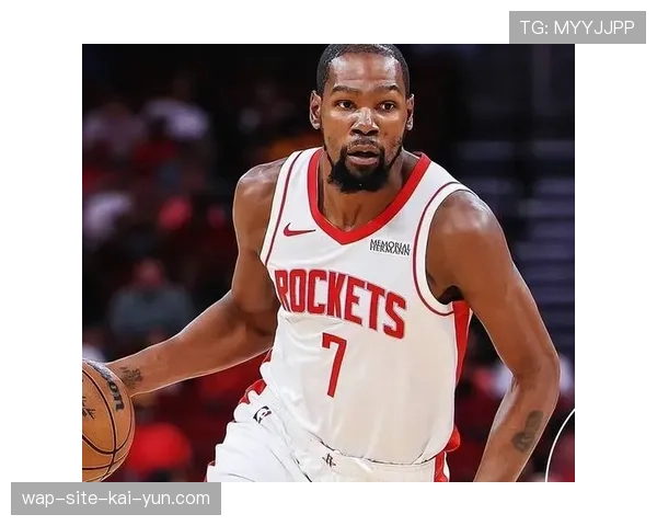 火箭半场进攻效率仅排第22 杜兰特单打解题价值凸显